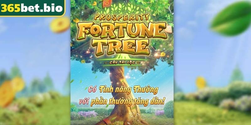 Cây Tài Vượng 365Bet – Tựa Game Hút Lộc Sinh Tài Cực Đỉnh 1 Tổng quan về game Cây Tài Vượng 365Bet