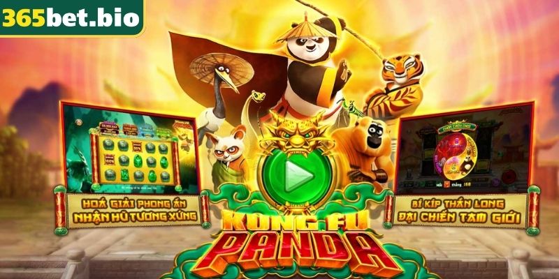 Tổng quan về game nổ hũ Kungfu Panda 365Bet
